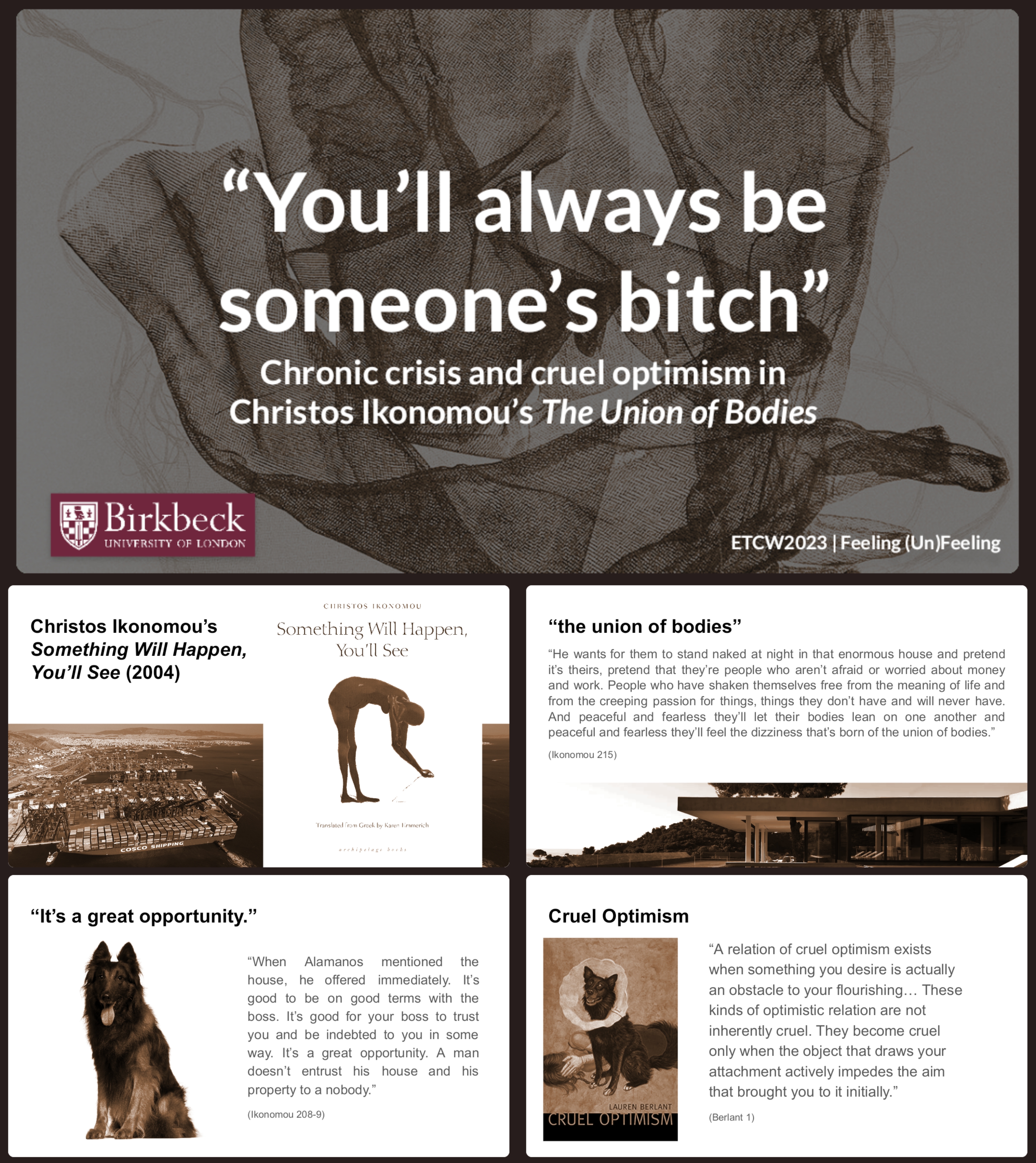 "You'll always be someone's bitch"